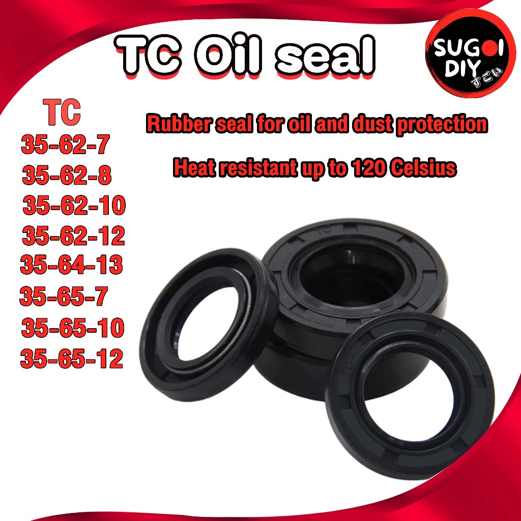 Oil seal ซีลยาง TC35-62-7 35-62-8 35-62-10 35-62-12 35-64-13 35-65-7 35-65-10 35-65-12 ซีลกันน้ำมัน ซิล Sugoi DIY