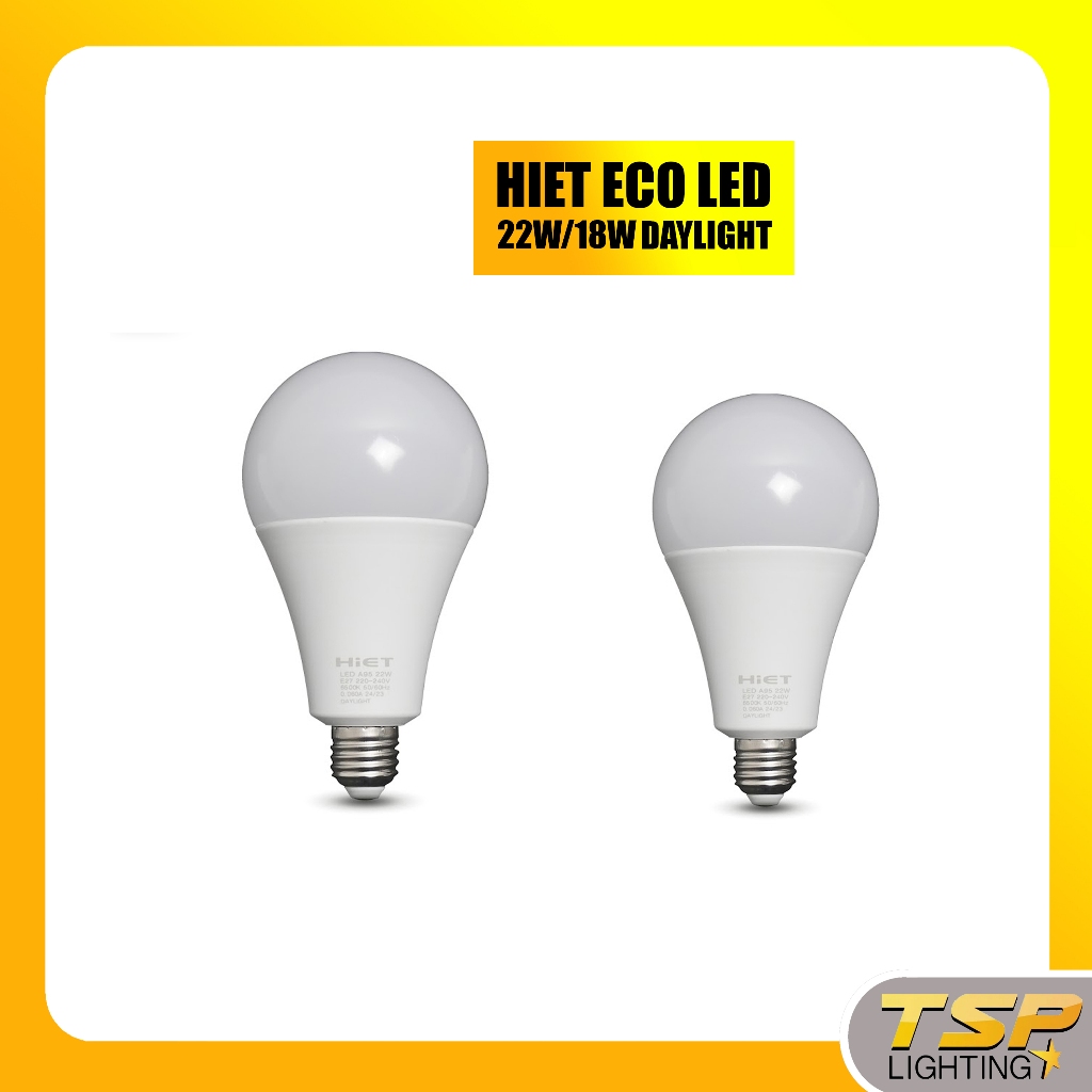 หลอดไฟ LED HIET 18W/22W Daylight