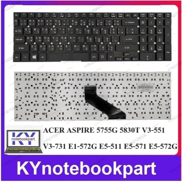 KEYBOARD NOTEBOOK คีย์บอร์ด ACER ASPIRE 5755G 5830T V3-551 V3-731 E1-572G E5-511 E5-571 E5-572G TH E
