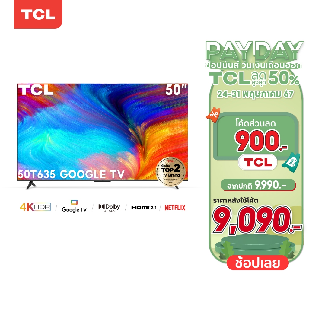 TCL ทีวี 50 นิ้ว LED 4K UHD Google TV รองรับ WiFi รุ่น 50T635 ระบบปฏิบัติการ Google &amp; Youtube, Voice search,Dolby Audio