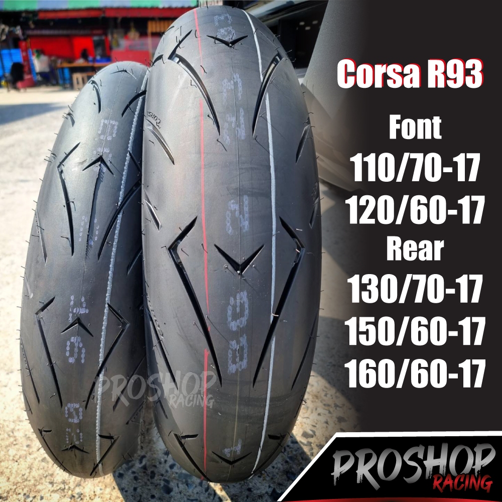 ยาง Corsa R93 Platinum ขนาด 110,130,150,120,160 ขอบ 17 ????ยางราคาถูก z300 z250 ninja300 CB150R