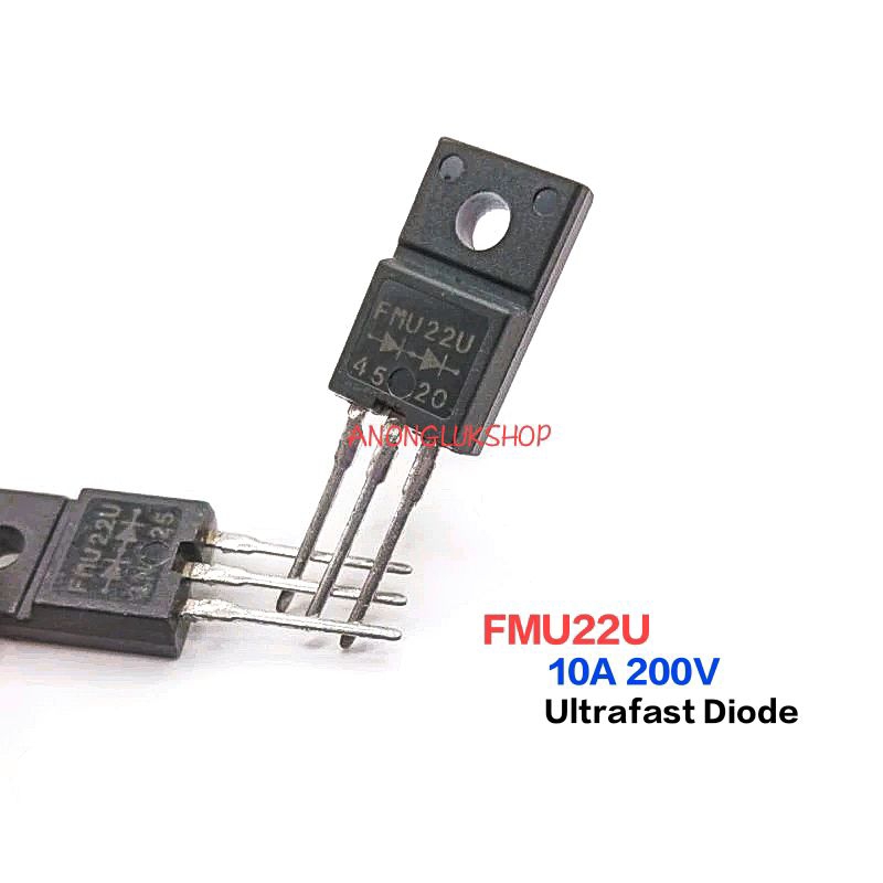 ราคาต่อ 1ตัว 👉👉 FMU22U Ultrafast Recovery Rectifier Diode TO220F 10A 200V ไดโอด 3ขา หันหัวตามกัน