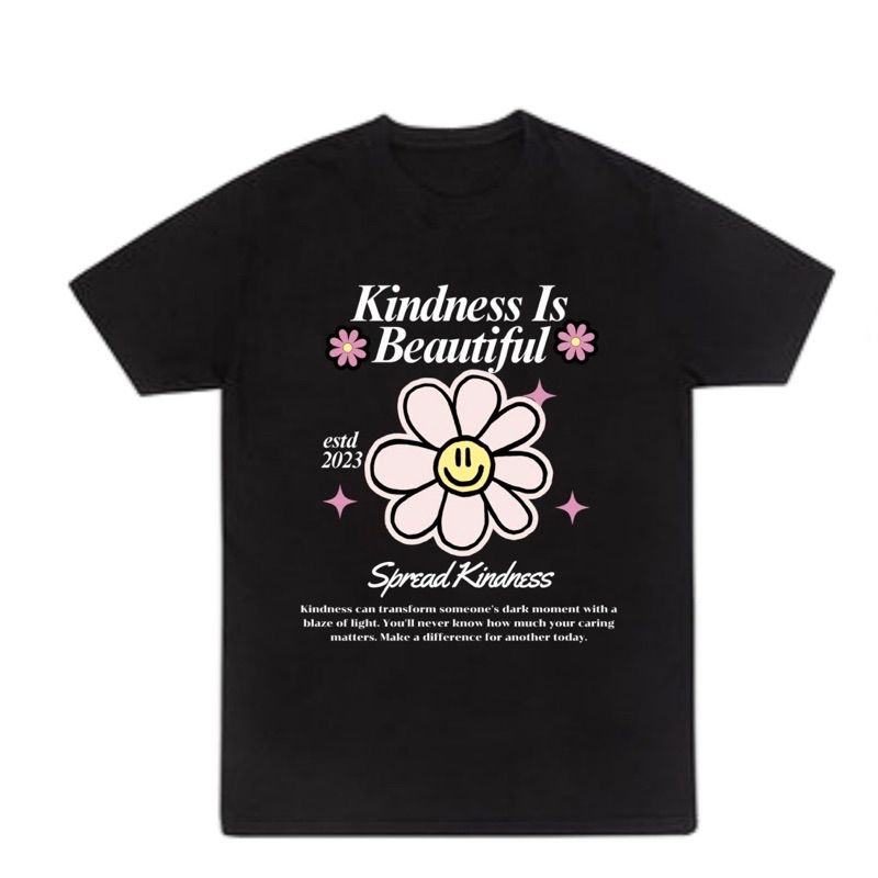 (พร้อมส่ง ) เสื้อยืด Kindness is beautiful มีไซส์