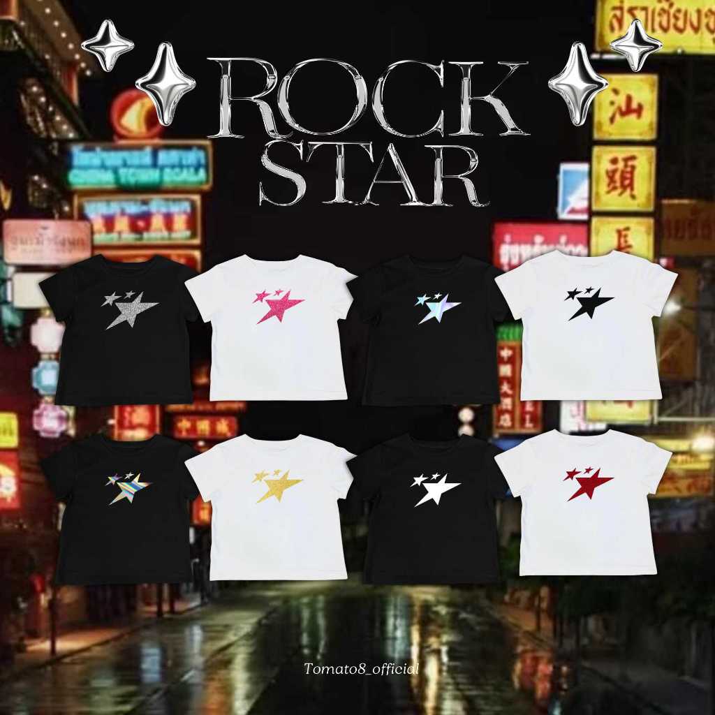 [Tomato8]-เสื้อครอป Baby tee ลาย Rockstar ดาวสะท้อนแสง ดาวกลิตเตอร์ เทรนลิซ่า Y2K สายฝอ