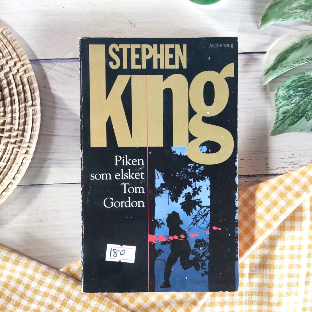 Piken som elsket Tom Gordon av Stephen King (forfatter) og Kjell Ola Dahl (oversetter). Aschehoug 20