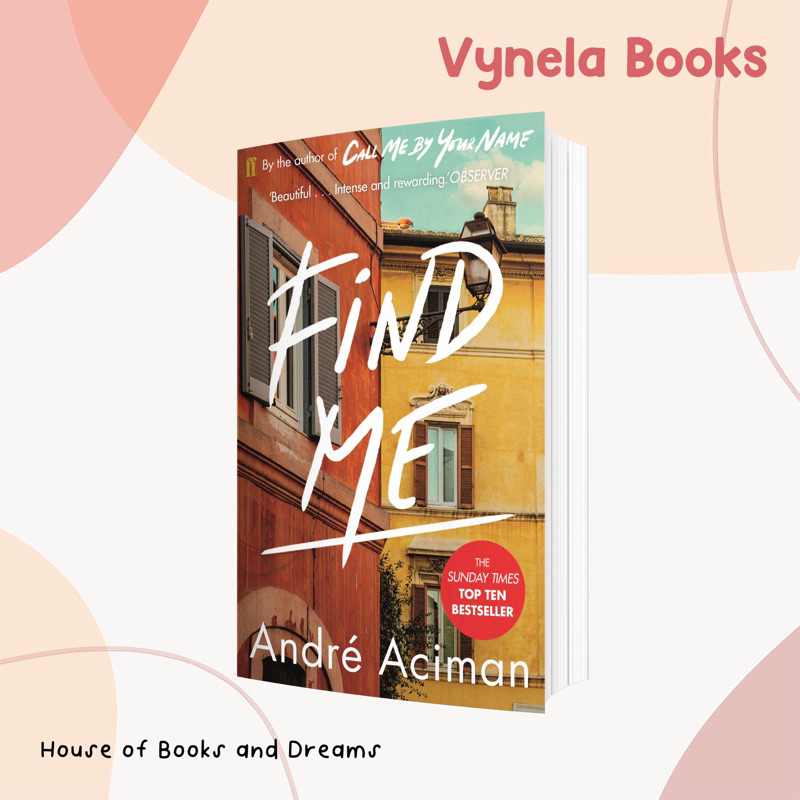 VYNELA (หนังสือภาษาอังกฤษ) FIND ME (CALL ME BY YOUR NAME #2 / UK EDITION) — ANDRÉ ACIMAN