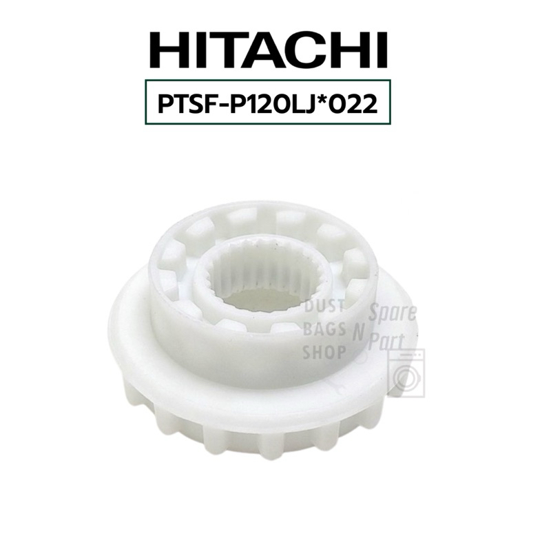 เฟืองเปลี่ยนตำแหน่งการซักเครื่องซักผ้าฮิตาชิ HITACHI พาร์ท PTSF-P120LJ*022