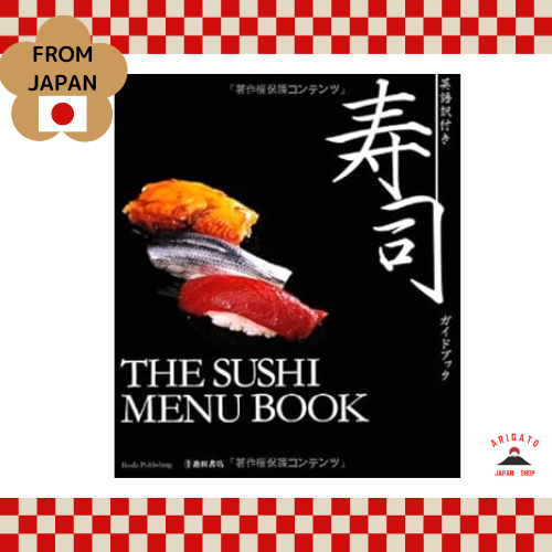 THE SUSHI MENU BOOK - Sushi Guidebook with English Translation