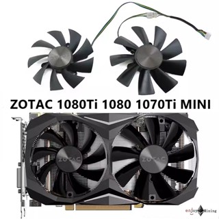 พัดลมการ์ดจอ ZOTAC 1080Ti 1080 1070Ti MINI graphics card coo…
