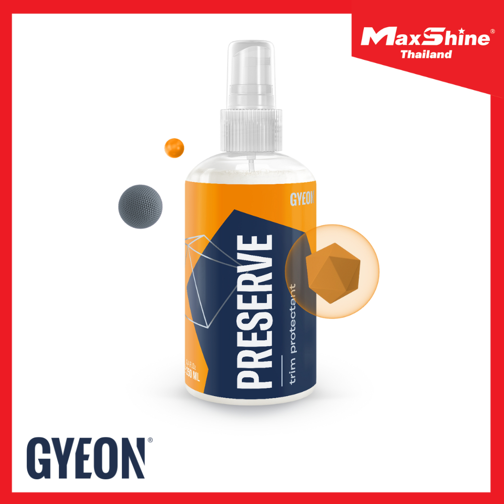 GYEON Q²M PRESERVE 250 ML. น้ำยาเคลือบพลาสติกดำ ฟื้นฟูให้เงาดำ เหมือนใหม่  ใช้ได้ทั้งภายนอกเเละภายใน