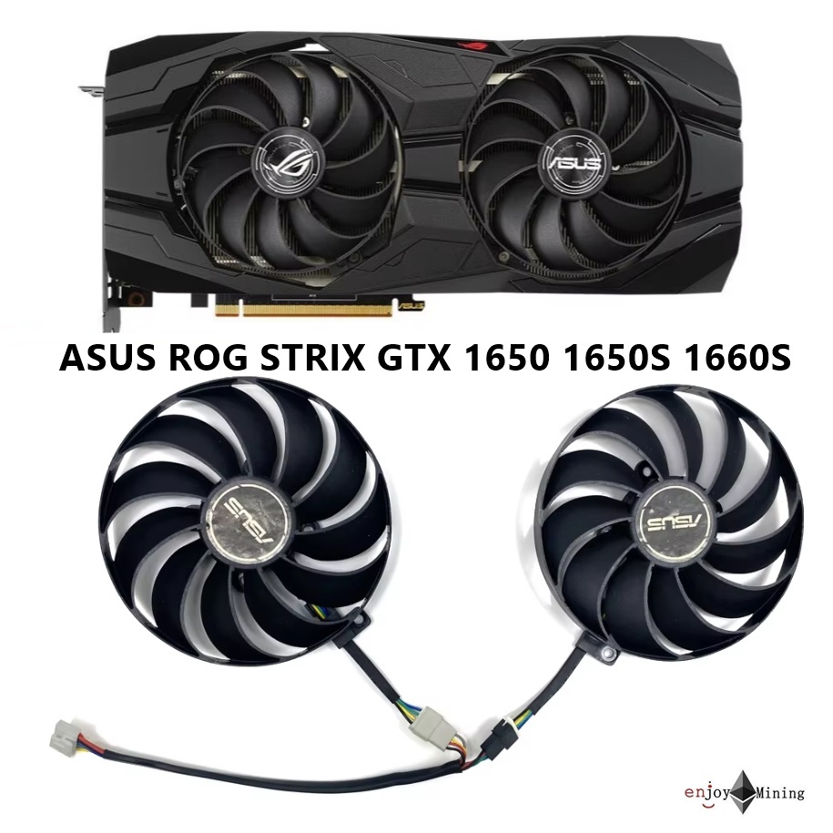 พัดลมการ์ดจอ Asus GeForce GTX 1650 1650S 1660S ROG Strix OC graphics card fan T129215SU