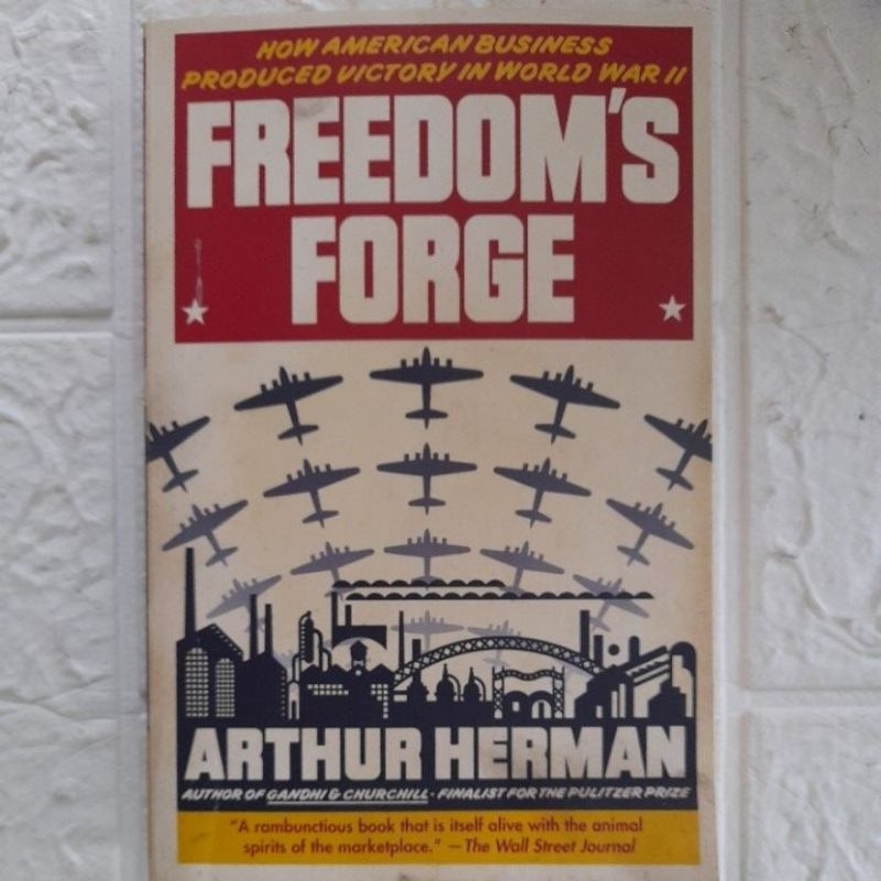 FREEDOM'S  FORGE...ARTHUR HERMAN