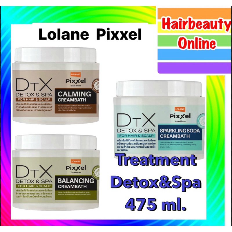 ครีมหมักผม #Lolane #Pixxel Treatment #detoxifier #พิกเซล ดีท็อกซ์ซิฟาย ทรีทเม้นท์ 475มล