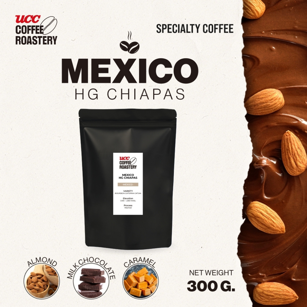 UCC Roastery-Mexico HG Chiapas (Coffee Bean) เมล็ดกาแฟคั่วอ่อนค่อนกลาง 300g.