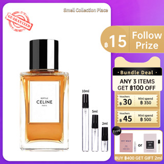 【สปอต🌟】ของแท้ 100% 💯Celine ReptileEDP2ml/5ml/10ml น้ำหอมกลางๆ ส่งเร็ว