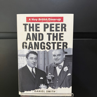 The Peer and the Gangster - Daniel Smith (Hardcover)