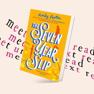 The Seven Year Slip by Ashley Poston (หนังสือภาษาอังกฤษ)