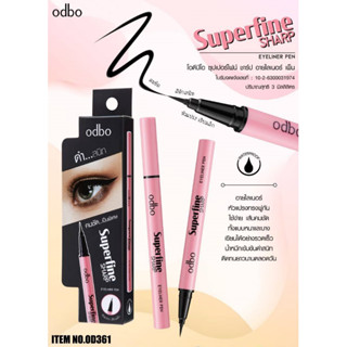 OD361 ODBO SUPERFINE SHARP EYELINER PEN โอดีบีโอ ซุปเปอร์ไฟน์ ชาร์ป อายไลเนอร์ เพ็น เส้น คมชัด เขียนง่าย กันน้ำ กันเหงื่