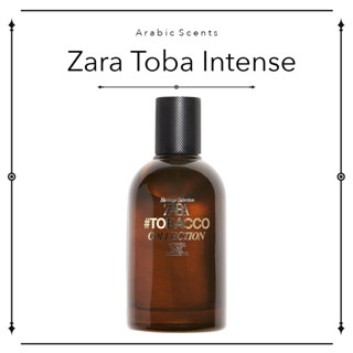 ZARA TOBACCO COLLECTION INTENSE DARK EXCLUSIVE 5ml / 10ml. น้ำหอมแบ่งขาย