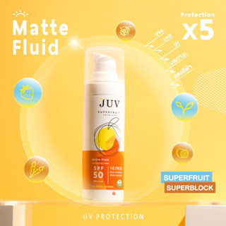 JUV จุ๊ฟ แมท ฟลูอิด ยูวี โพรเทคชั่น เอสพีเอฟ 50 พีเอ ++++ Matte-Fluid UV Protection SPF 50 PA+++ (30 ml)