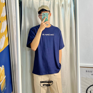 chicxshirt - เสื้อยืด OVERSIZE รุ่น ( ปัก ) Me MySelf and I  ( อก 44 ยาว 27 )