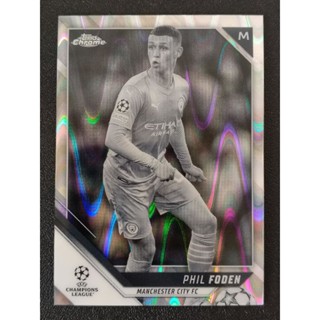 การ์ดฟุตบอลใบโครม รีแฟคเตอร์ TOPPS CHROME REFRACTOR UEFA CHAMPIONS LEAGUE 2021-2022