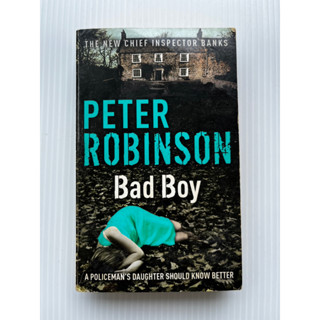 Bad Boy - Peter Robinson หนังสือนิยายภาษาอังกฤษ มือสอง สภาพดี English Novel