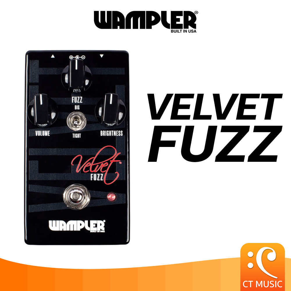 Wampler Velvet Fuzz เอฟเฟคกีตาร์