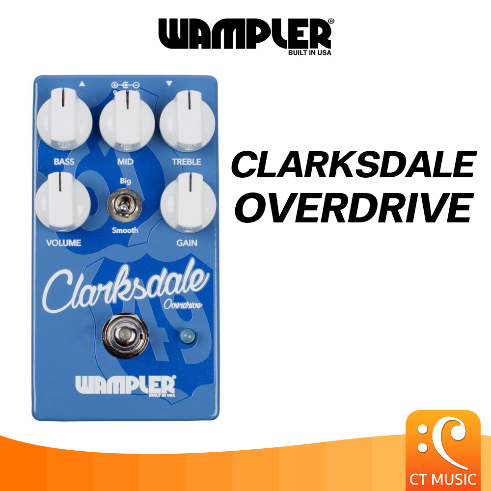 Wampler Clarksdale Overdrive เอฟเฟคกีตาร์