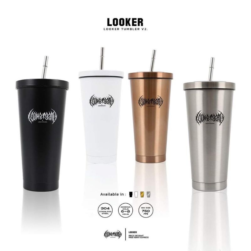 LOOKER - TUMBLER V.2 แก้วเก็บความเย็นรุ่นใหม่ โปรแถมหลอดและแปลงทำความสะอาดฟรี มี 4 สีให้เลือก