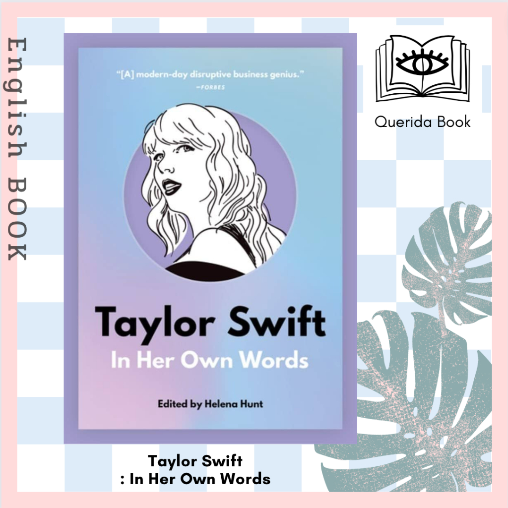 [Querida] หนังสือภาษาอังกฤษ Taylor Swift : In Her Own Words by Helena Hunt