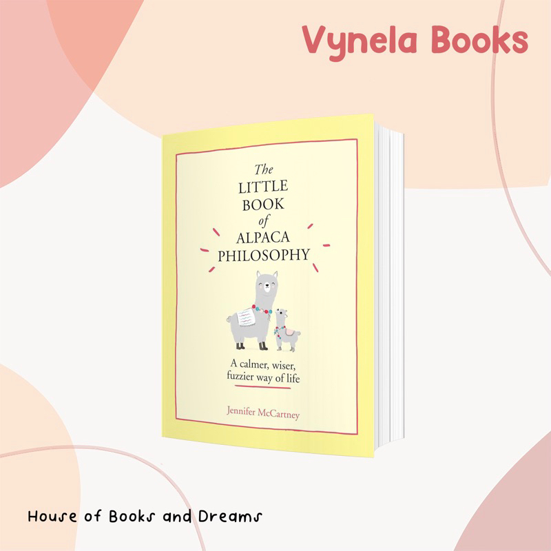 VYNELA (หนังสือภาษาอังกฤษ / HARDCOVER) THE LITTLE BOOK OF ALPACA PHILOSOPHY (THE LITTLE ANIMAL PHILO