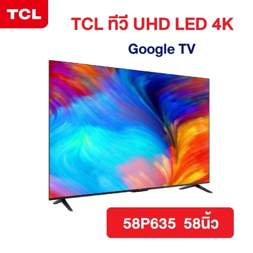 TV LED 58นิ้ว TCL รุ่น 58P635