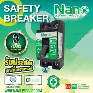 NANO  Safety breaker เซฟตี้เบรกเกอร์  แบบมีไม่ไฟสัญญาณ SF  10A 15A 20A 30A