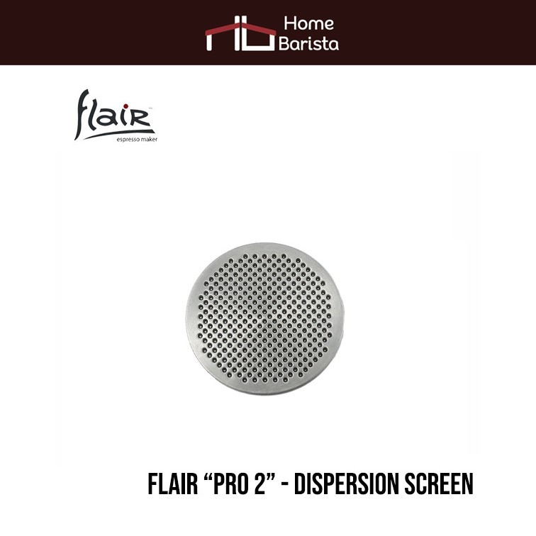 Home Barista อะไหล่ แผ่นกระจายน้ำ Dispersion Screen Flair “Pro 2.0”