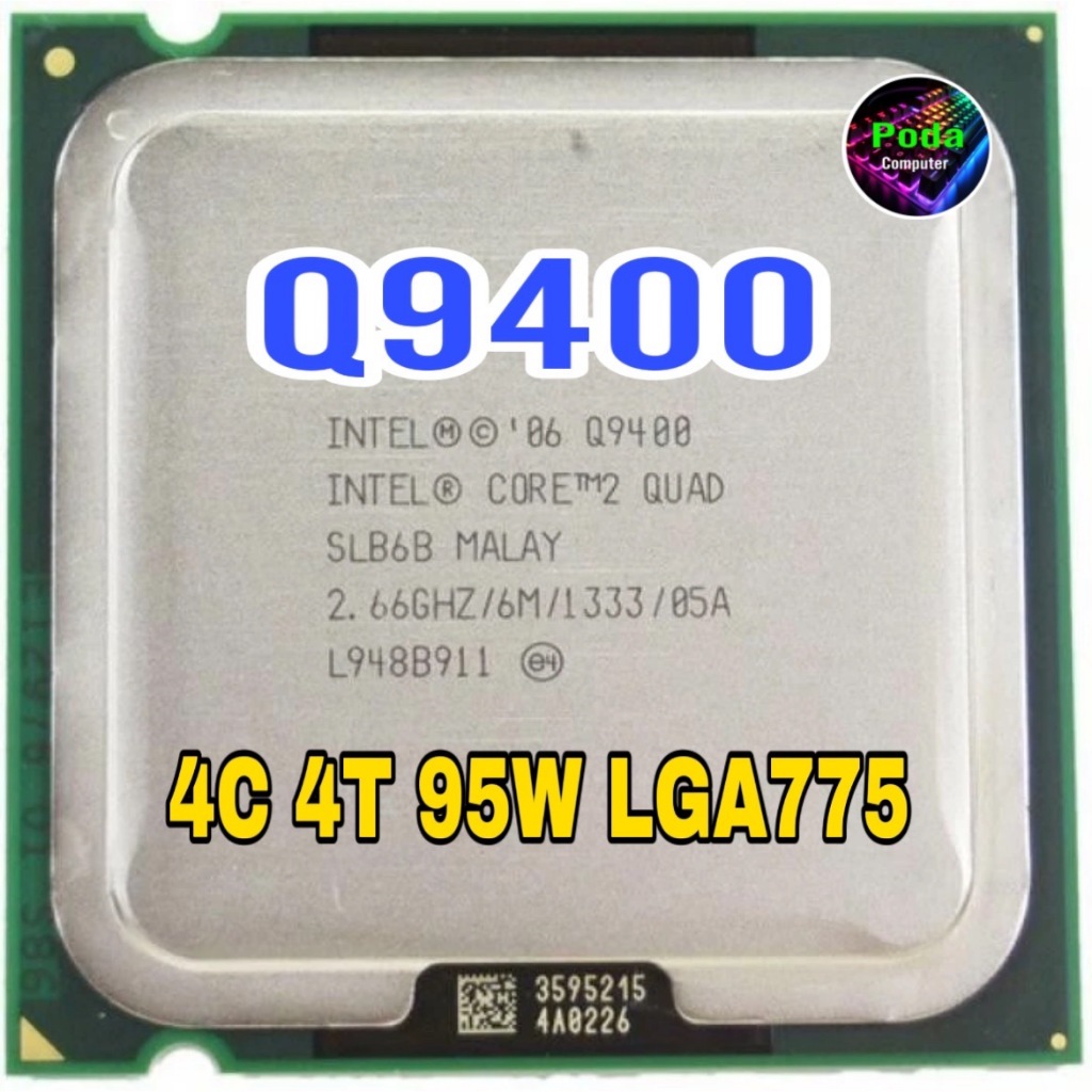 ซีพียู CPU Core 2 Quad Q9400 2.66Ghz / 4คอ 4เทรด / 95W แถมฟรี ซิลิโคน 1 ซอง