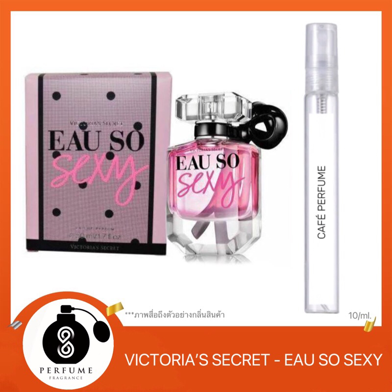 น้ำหอมกลิ่น Victoria's Secret - Eau So Sexy 10ml