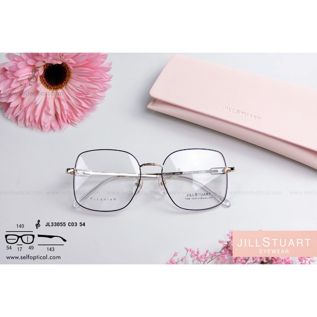 กรอบแว่น JILL STUART JL33055 Size 54 ลิขสิทธิแท้ 💯% โดย SELF Optical