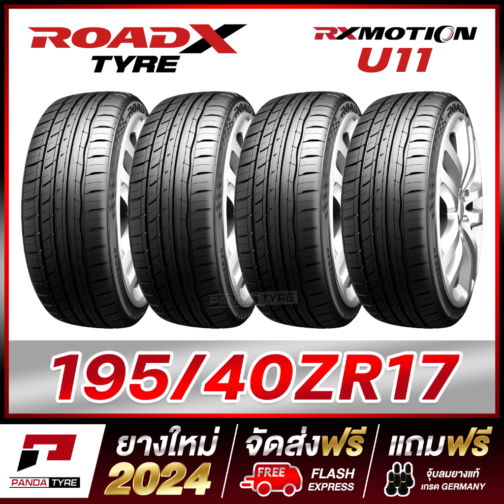 ROADX 195/40R17 ยางขอบ17 รุ่น RX MOTION U11 - 4 เส้น (ยางใหม่ผลิตปี 2024)