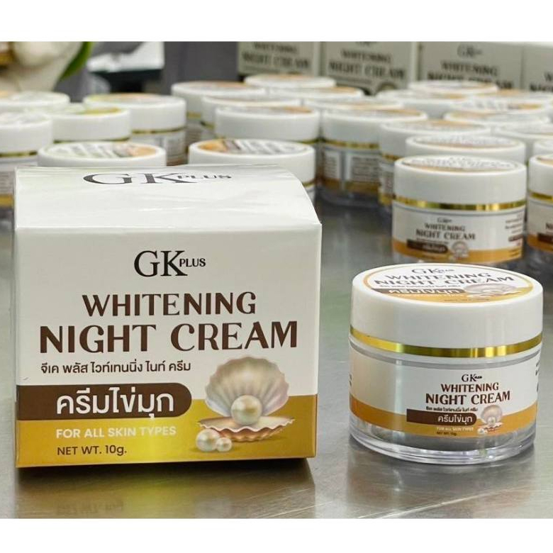 ครีมไข่มุก GK Plus Whitening Night Cream ครีมบำรุงผิวหน้าสูตรกลางคืน ขนาด 10g