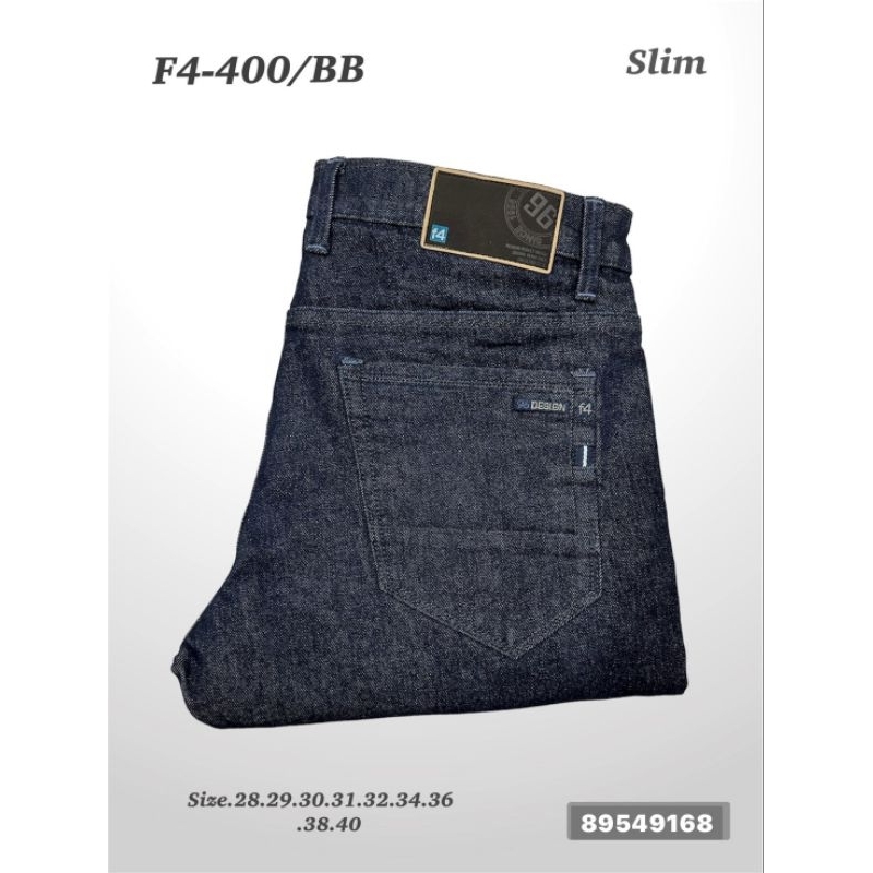 👖กางเกงยีนส์F4 ยีนส์ยืด รุ่น400BB Slim Fit