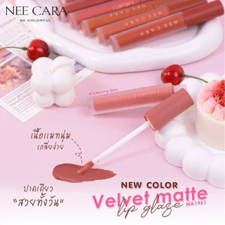 NEE CARA | NA1961 นีคาร่า ลิปสติก ลิปแมท เวลเวท เนื้อกำมะหยี่ VELVET MATTE LIP GLAZE