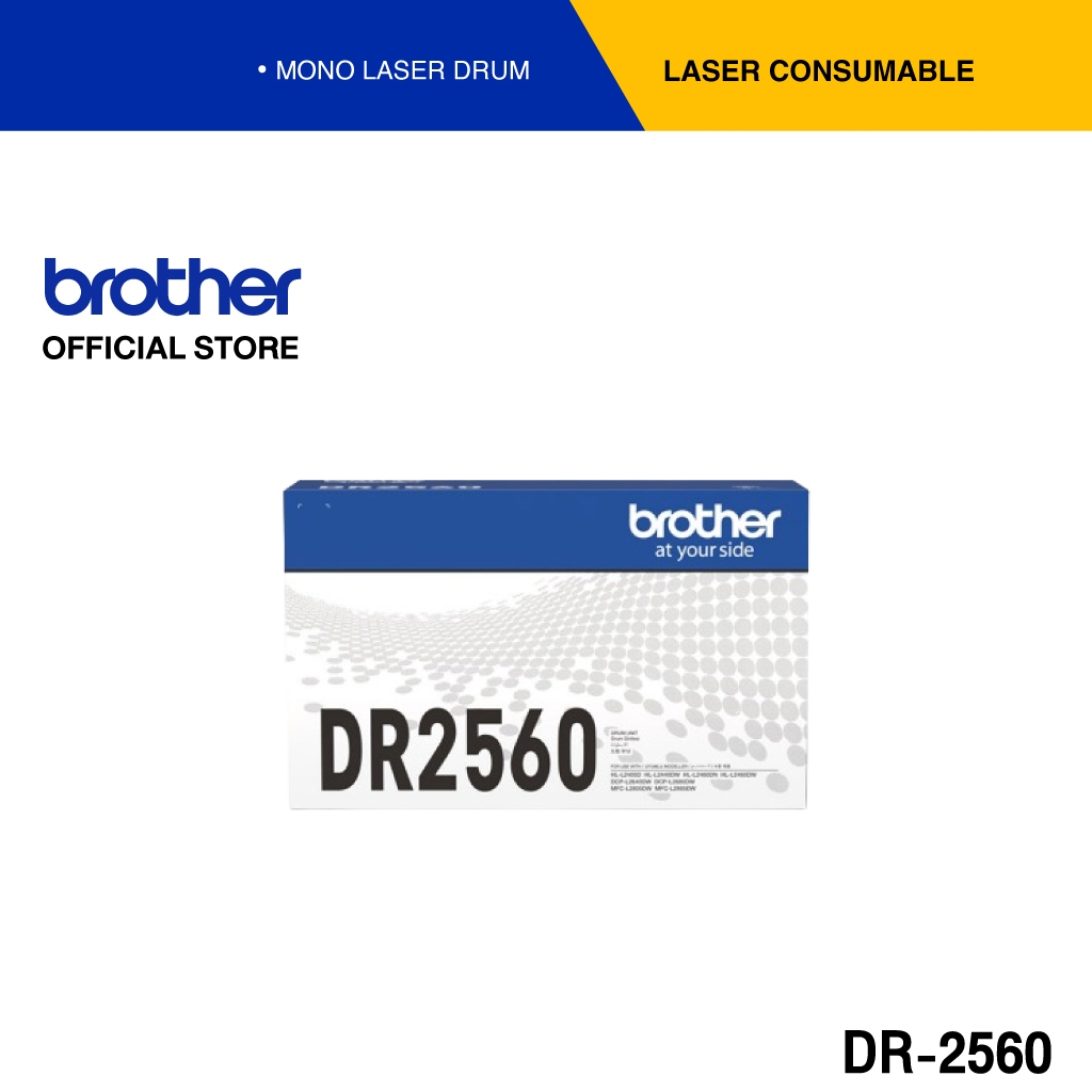 Brother DR-2560 ตลับแม่พิมพ์ (ดรัม) สำหรับรุ่น HL-L2460DN/HL-L2460DW / DCP-L2640DW / MFC-L2805DW / M