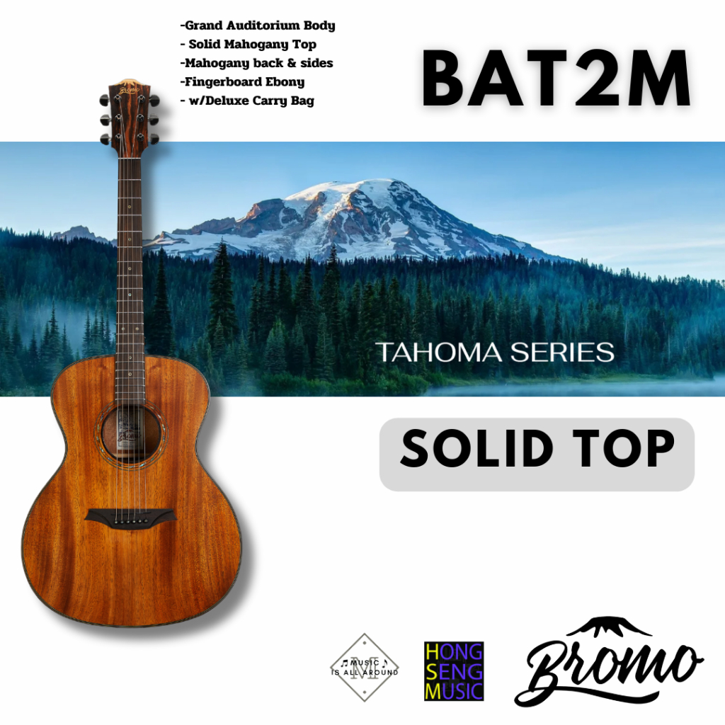กีต้าร์โปร่ง Bromo Guitars - TAHOMA SERIES (Solid Top Guitars) Model # BAT2M