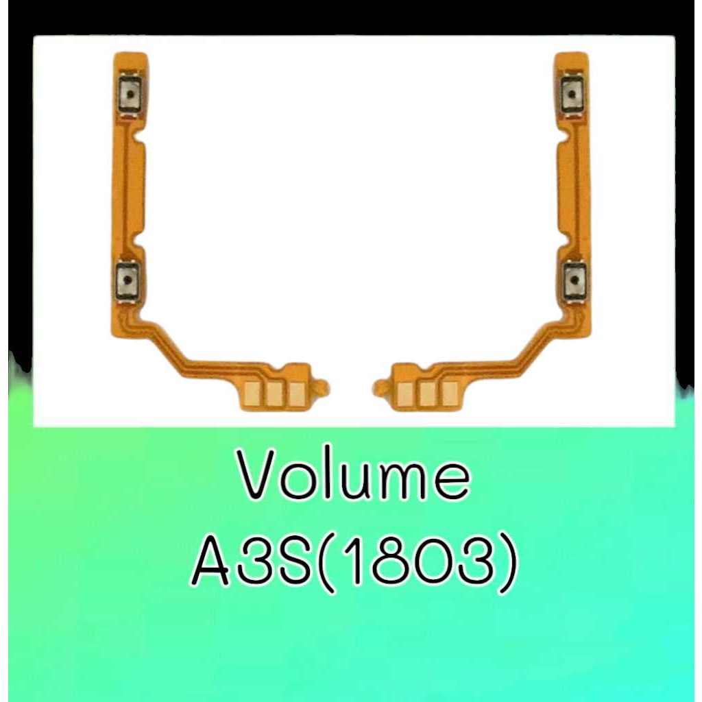 แพรเพิ่ม-ลดเสียงA3s(1803), Volume A3S 1803 ปุ่มเพิ่มลดเสียง **สินค้าพร้อมส่ง