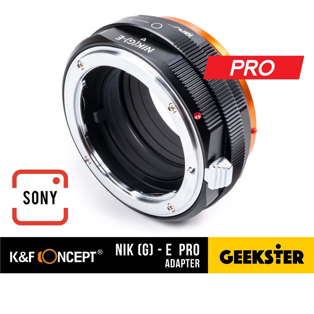 รุ่น PRO K&F NIKON G - E SONY แข็งแกร่ง ( เมาท์แปลง Pro NIK G F - Sony E FE Nik-Nex Nik-E Adapter )