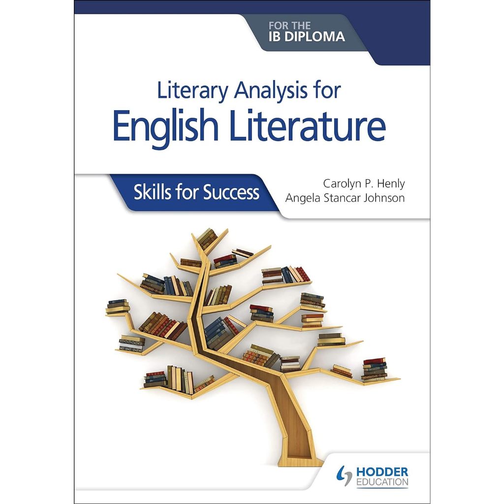 Literary Analysis for English Literature for the IB Diploma Skills for Success Carolyn P. Henly, Ang