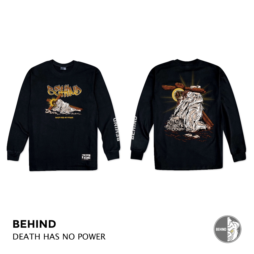 BEHIND เสื้อยืด แขนยาว “ DEATH HAS NO POWER “ แนวสตรีท เสื้อยืดชาย หญิง