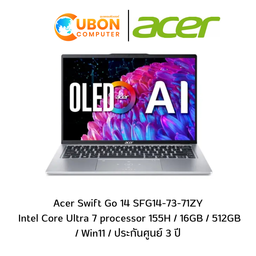 ACER Swift Go 14 SFG14-73-71ZY NOTBOOK (โน๊ตบุ๊ค ) Intel Core Ultra 7 processor 155H/16GB/512GB/Win11/ประกันศูนย์ 3 ปี