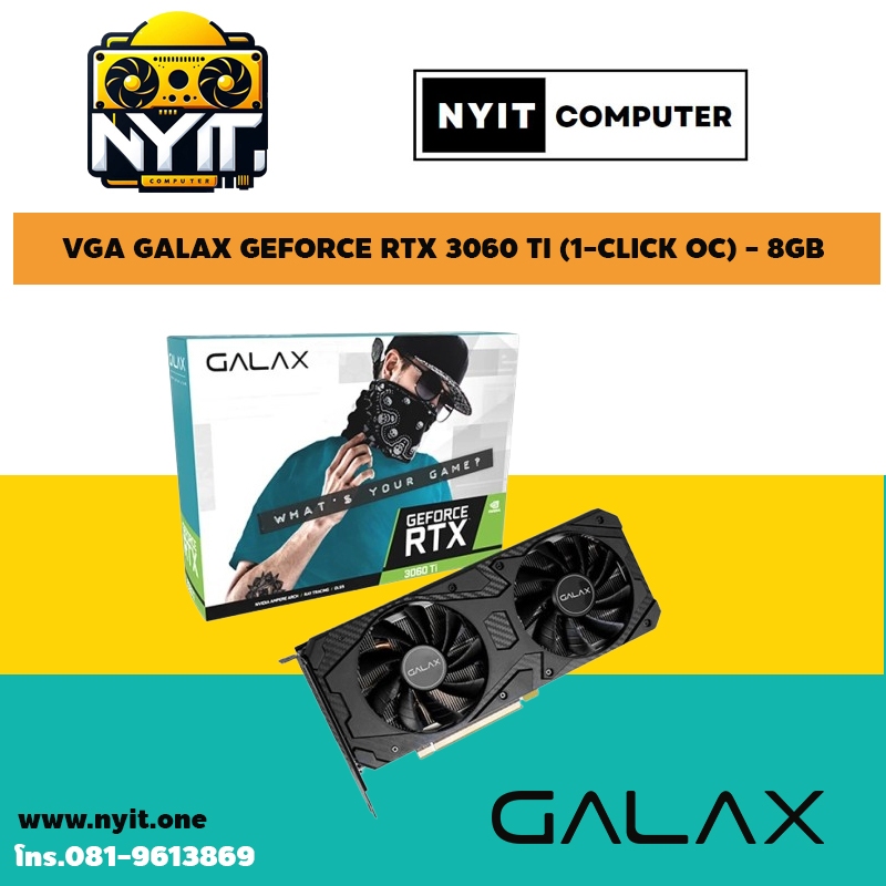 VGA GALAX GEFORCE RTX 3060 TI (1-CLICK OC) - 8GB GDDR6 (LHR)